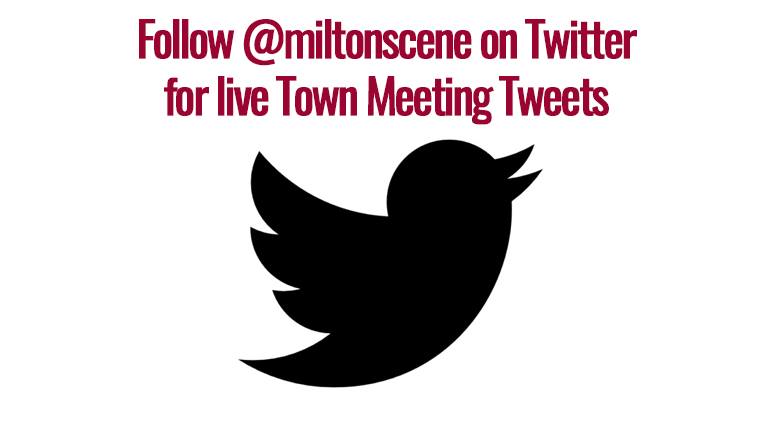 Milton Scene will live tweet Town Meeting