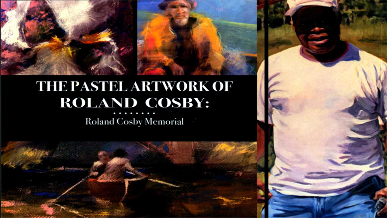 A collage with pastel artwork by Roland Cosby featuring various scenes. The title reads "The Pastel Artwork of Roland Cosby: Roland Cosby Memorial." A man in a white shirt is on the right side, celebrating Thato Mwosa's art at the Milton Public Library's Wotiz Gallery throughout March.