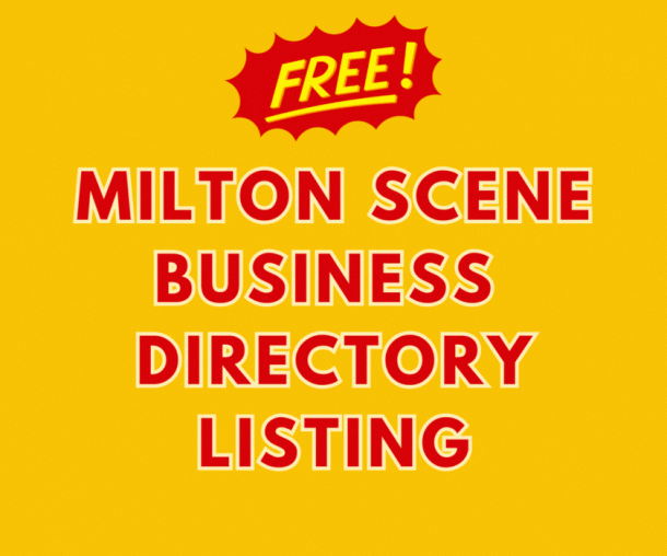 Image with a yellow background features the text "FREE! MILTON SCENE BUSINESS DIRECTORY LISTING" in red and white.