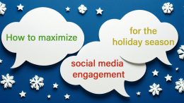 Speech bubbles read: "Small Business Corner: How to maximize social media engagement for the holiday season," on a blue background with white snowflakes and stars.