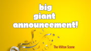 Bold white text on a yellow background reads "big giant announcement!" with "The Milton Scene" below. Silver ribbons and confetti are arranged at the bottom, capturing the excitement that Ruth Baltopoulos and the Milton Neighbors admin team have for this special moment.